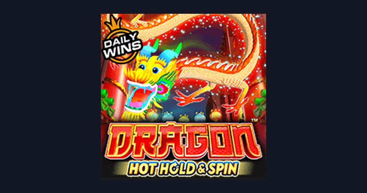 Rahasia Slot Maxwin Dragon Hot Hold and Spin dari Pragmatic Play