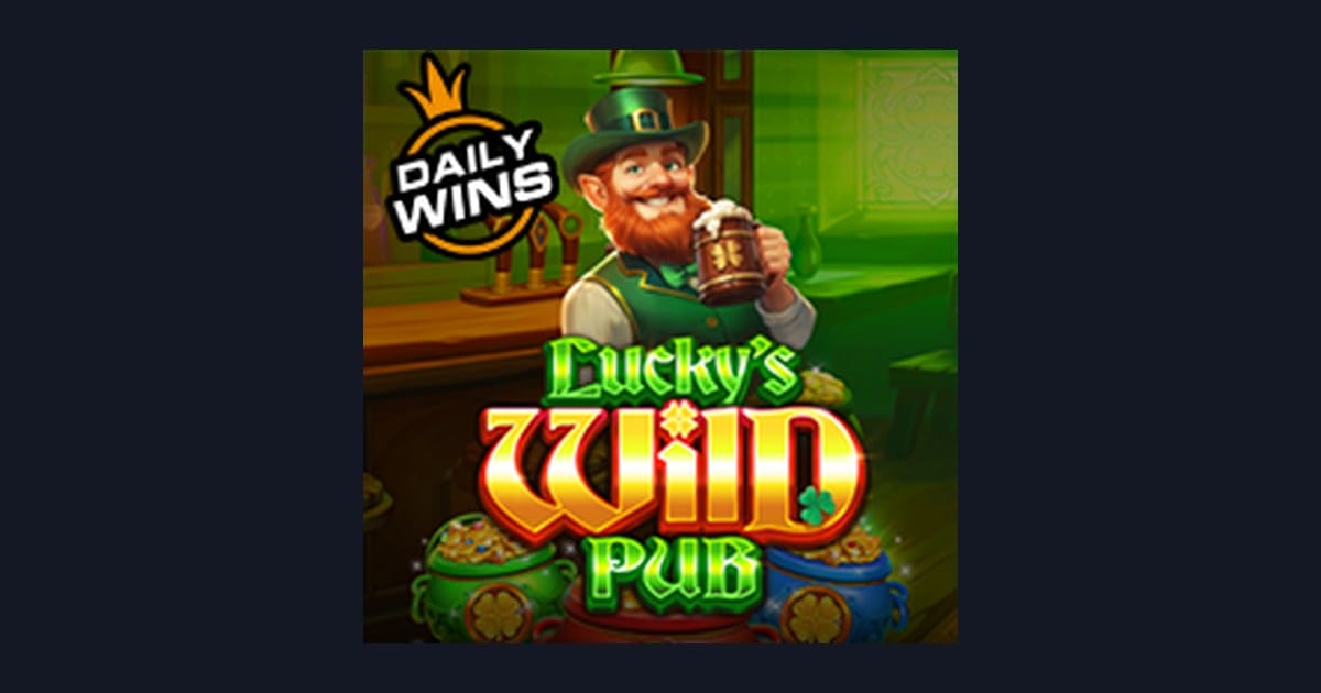 Luckys Wild Pub, Slot Anti Rungkad dengan Peluang Jackpot Besar