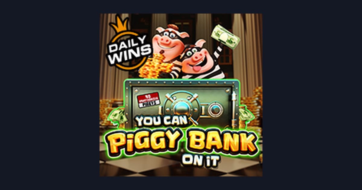 Raih Kemenangan Slot Maxwin di You Can Piggy Bank on It dari Pragmatic Play
