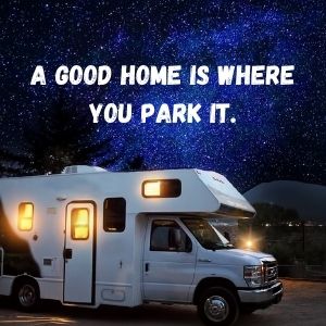 A good home is where you park it