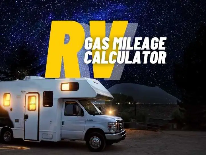 RV Gas Mileage Calculator
