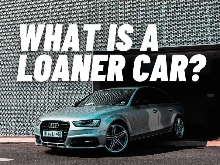 How to Get a Loaner Car