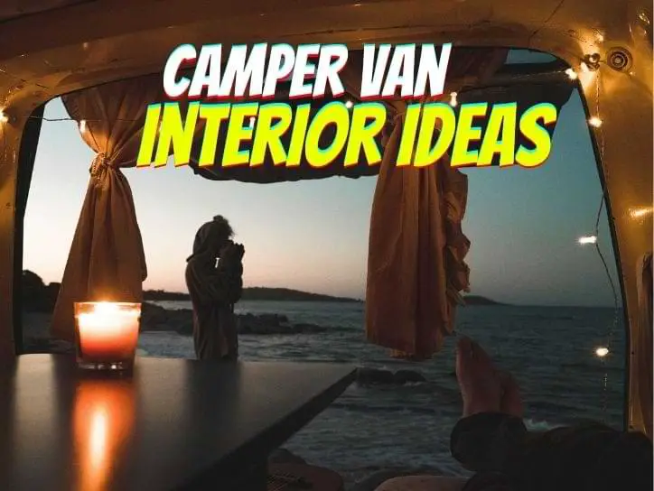 Small Camper Van Interior Ideas