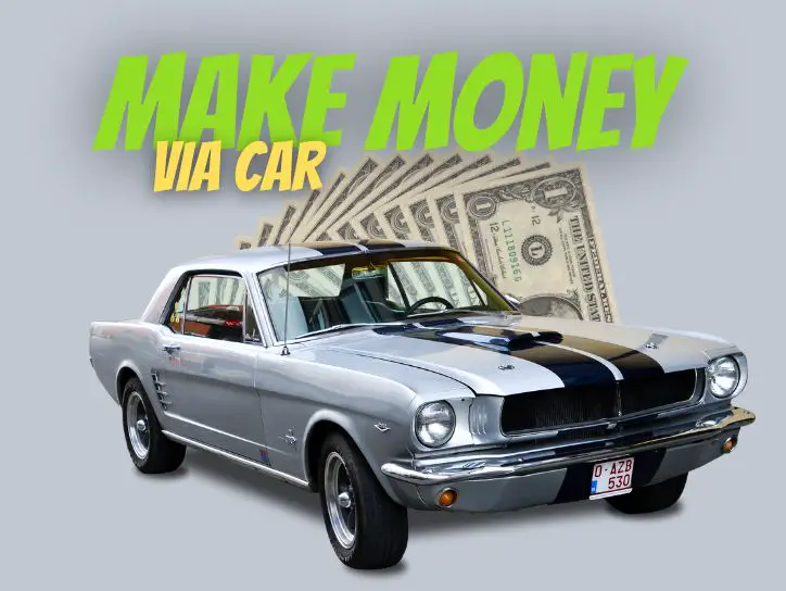 Top 10 Ways To Generate Income With Your Car • Throttlebias